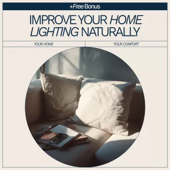 Brighten Your Home Naturally: Daylight, Bulbs & Glare