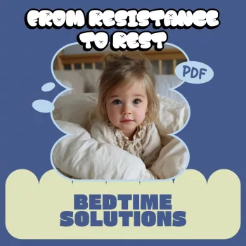 Bedtime Resistance Help: Calmer Nights, Better Sleep