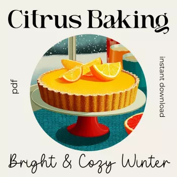 Winter Citrus Baking Checklist (Printable) for Cozy Desserts