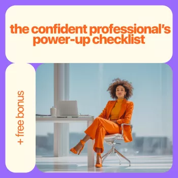 Power-Up Checklist for Real Confidence at Work