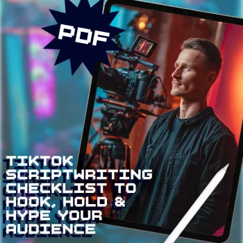 TikTok Script Checklist: Hook, Hold & Hype Fast